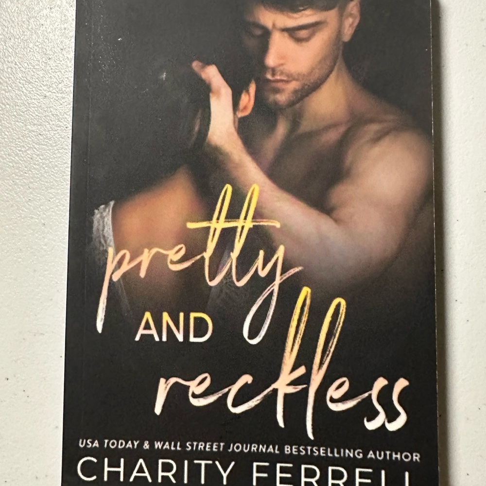 Pretty and Reckless by Charity Ferrell